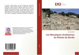 Les Mosaïques chrétiennes du Musée du Bardo