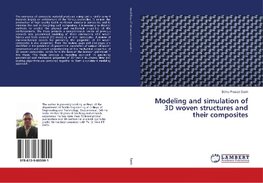 Modeling and simulation of 3D woven structures and their composites