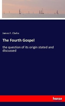 The Fourth Gospel