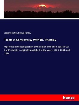 Tracts in Controversy With Dr. Priestley