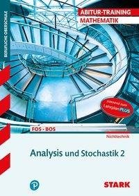 Abitur-Training FOS/BOS - Mathematik Bayern 12. Klasse Nichttechnik, Band 2