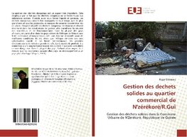 Gestion des dechets solides au quartier commercial de N'zérékoré/R.Gui