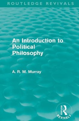 Murray, A: An Introduction to Political Philosophy