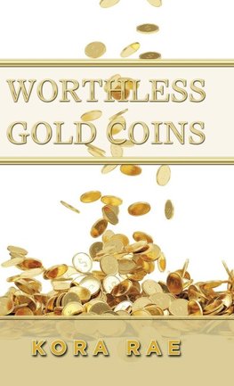 Worthless Gold Coins