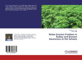 Water Erosion Problem In Turkey and Erosion Awareness at the Schools