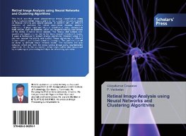 Retinal Image Analysis using Neural Networks and Clustering Algorithms