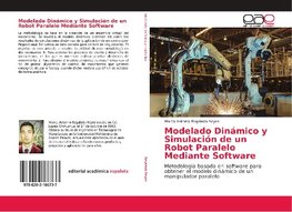 Modelado Dinámico y Simulación de un Robot Paralelo Mediante Software