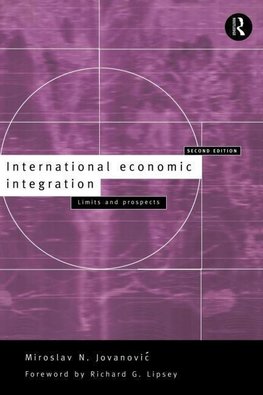 Jovanovic, M: International Economic Integration