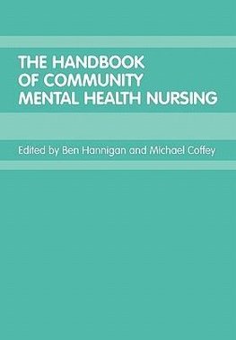 Coffey, M: Handbook of Community Mental Health Nursing