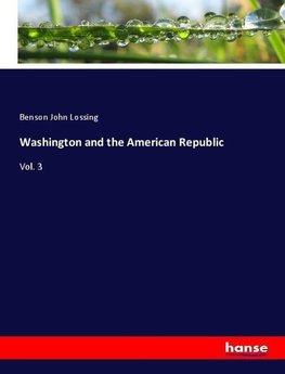 Washington and the American Republic