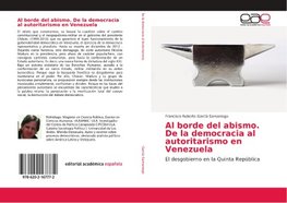 Al borde del abismo. De la democracia al autoritarismo en Venezuela