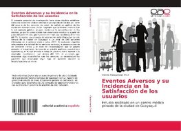 Eventos Adversos y su Incidencia en la Satisfacción de los usuarios