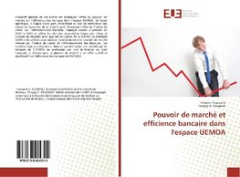 Pouvoir de marché et efficience bancaire dans l'espace UEMOA