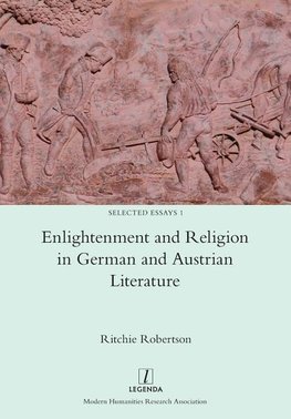 Enlightenment and Religion in German and Austrian Literature