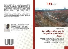 Contrôle géologique de l'exploitation minière: Tome II