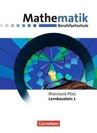 Mathematik - Berufsfachschule. Lernbaustein 1 - Rheinland-Pfalz - Schülerbuch