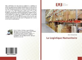 La Logistique Humanitaire