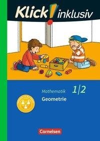 Klick! inklusiv 1./2. Schuljahr - Grundschule / Förderschule - Mathematik - Geometrie