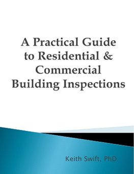 A Practical Guide to Residential & Commercial Building Inspections