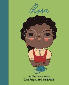 Little People, Big Dreams: Rosa Parks