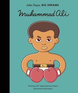 Little People, Big Dreams: Muhammad Ali