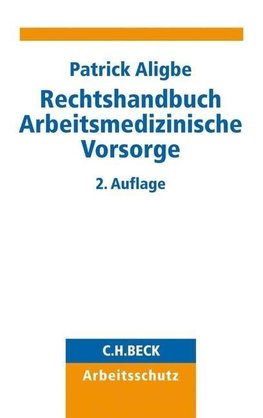 Rechtshandbuch Arbeitsmedizinische Vorsorge