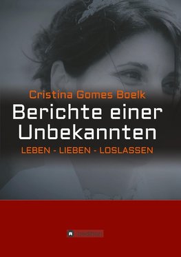 Berichte einer Unbekannten