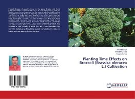 Planting Time Effects on Broccoli (Brassica oleracea L.) Cultivation