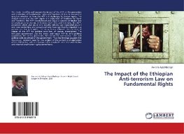 The Impact of the Ethiopian Anti-terrorism Law on Fundamental Rights