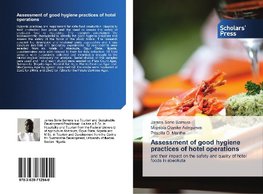 Assessment of good hygiene practices of hotel operations