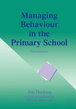 Docking, J: Managing Behaviour in the Primary School