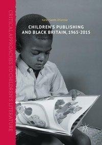 Children's Publishing and Black Britain, 1965-2015