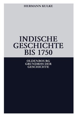 Indische Geschichte bis 1750