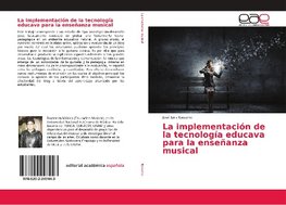 La implementación de la tecnología educava para la enseñanza musical