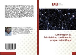 Karl Popper: La falsifiabilité, condition du progrès scientifique