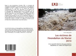 Les victimes de l'inondation de février 2014