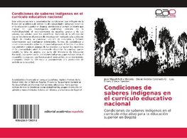 Condiciones de saberes indígenas en el currículo educativo nacional