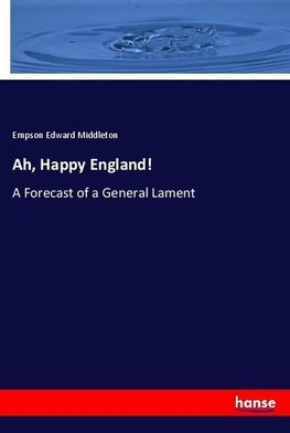 Ah, Happy England!