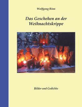 Das Geschehen an der Weihnachtskrippe