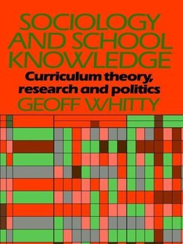 Whitty, G: Sociology and School Knowledge