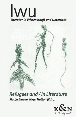 Refugees and / in Literature