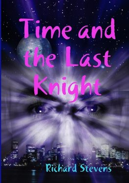 Time and the Last Knight