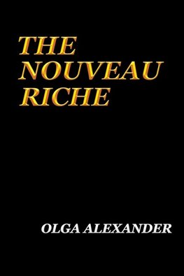 The Nouveau Riche