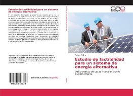 Estudio de factibilidad para un sistema de energia alternativa