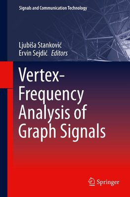 Vertex-Frequency Analysis of Graph Signals