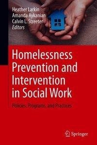 Homelessness Prevention and Intervention in Social Work