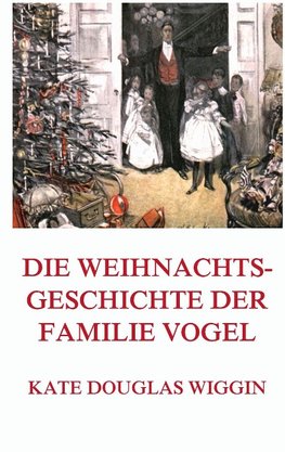 Die Weihnachtsgeschichte der Familie Vogel