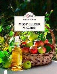 Das kleine Buch: Most selber machen