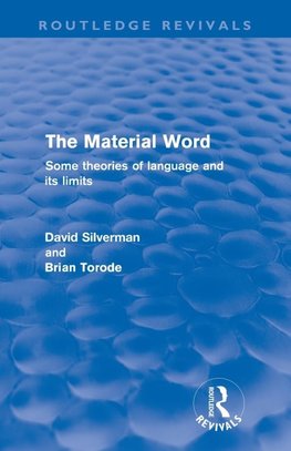 Silverman, D: Material Word (Routledge Revivals)