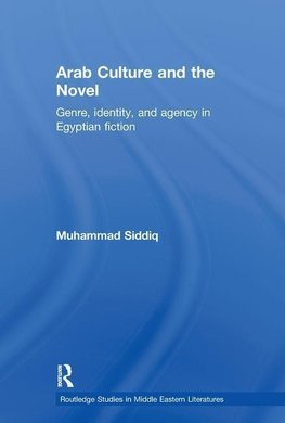 Siddiq, M: Arab Culture and the Novel